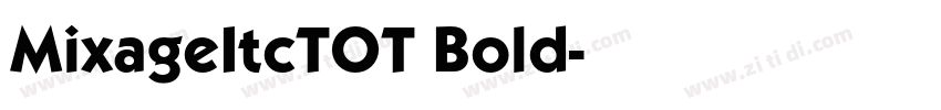 MixageItcTOT Bold字体转换